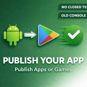 GOOGLE APP / GAME PUBLISING SERVICES